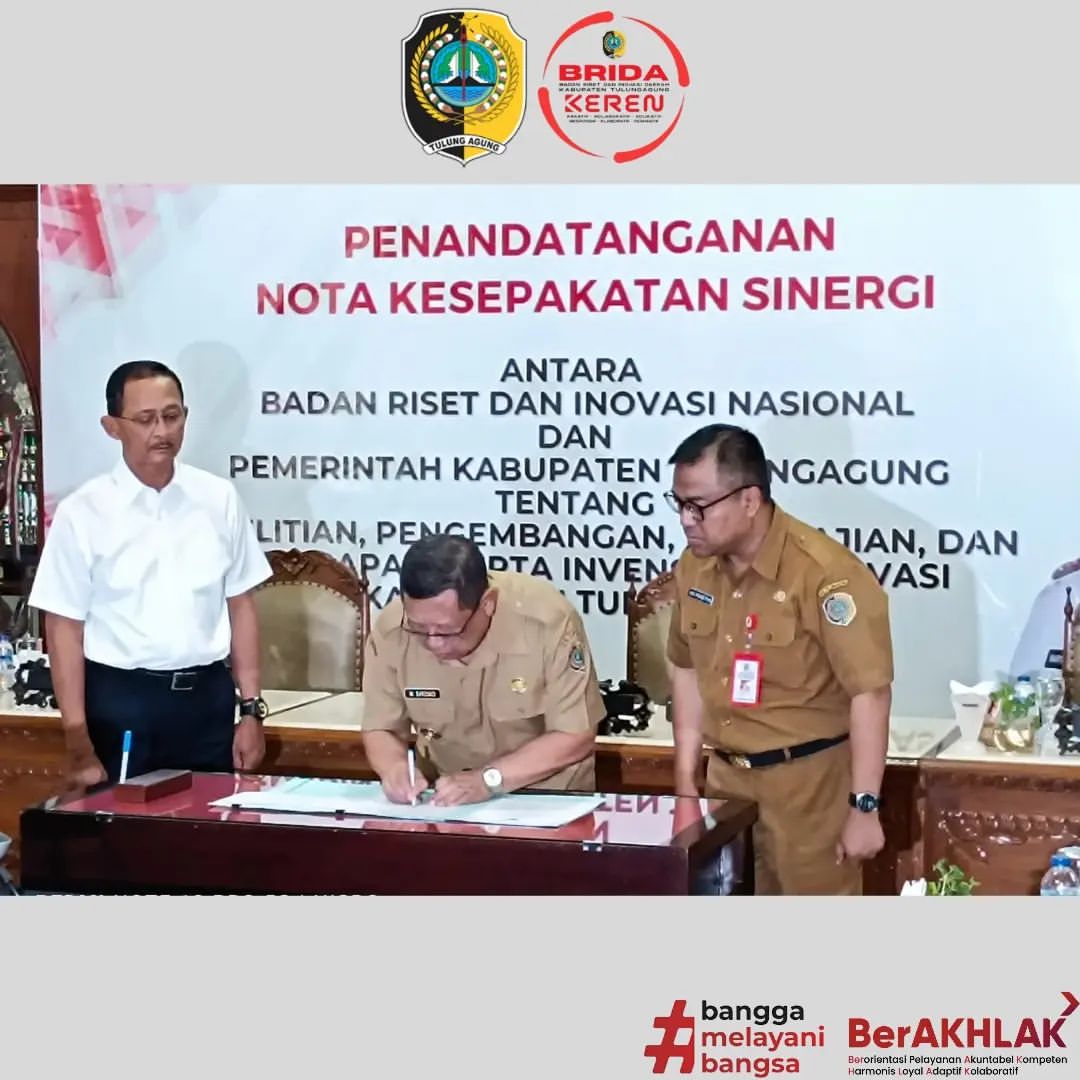Penandatanganan Nota Kesepakatan Sinergi (NKS) antara Badan Riset dan Inovasi Nasional dengan Pemerintah Kabupaten Tulungagung