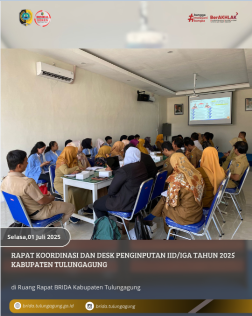 Rapat Koordinasi dan Bimbingan Teknis Penginputan dan evaluasi Indeks Inovasi Daerah (IID)/ Innovative Government Award (IGA) Kabupaten Tulungagung Tahun 2025