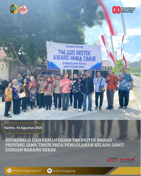KOORDINASI DAN PEMANTAUAN TIM INOTEK AWARD PROVINSI JAWA TIMUR TAHUN 2025 DI KABUPATEN TULUNGAGUNG