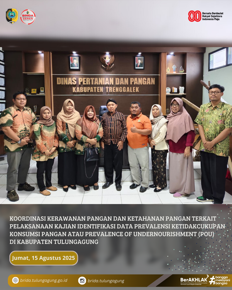 Koordinasi Kerawanan Pangan dan Ketahanan Pangan Terkait Pelaksanaan Kajian Identifikasi Data Prevalensi Ketidakcukupan  Konsumsi Pangan atau Prevalence Of Undernourishment (POU) di Kabupaten Tulungagung